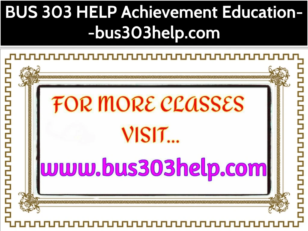 bus 303 help achievement education bus303help com