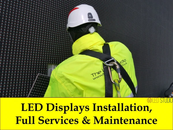 LED Display Installation, Full Service & Maintenance