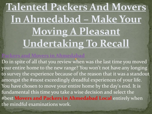 Talented Packers And Movers In Ahmedabad – Make Your Moving A Pleasant Undertaking To Recall