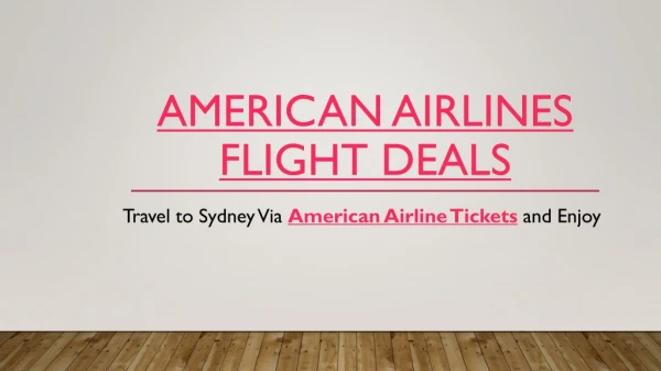 Travel to Sydney Via American Airline Tickets and Enjoy