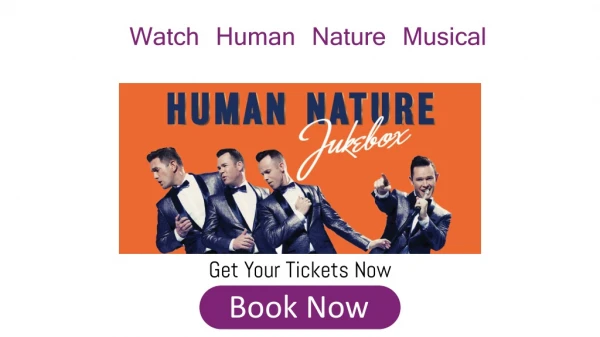 Human Nature Tickets at Tickets4Musical