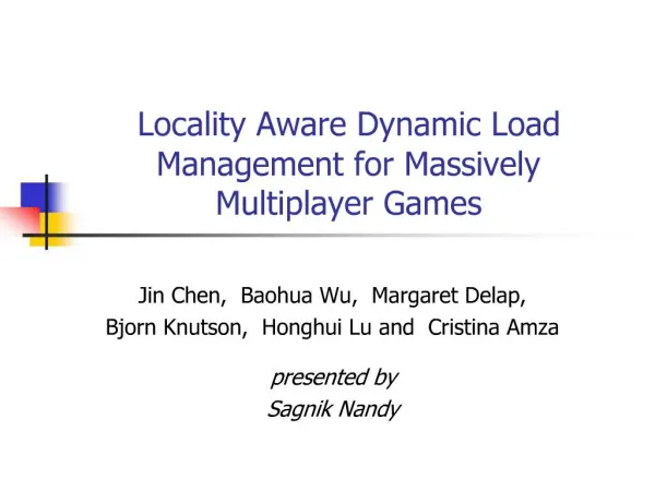 Locality Aware Dynamic Load Management for Massively Multiplayer Games