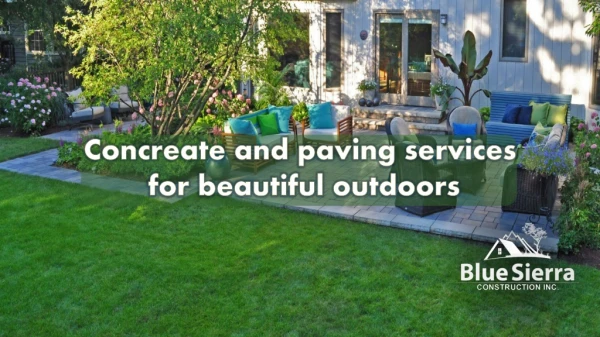 Concreate and paving services for beautiful outdoors