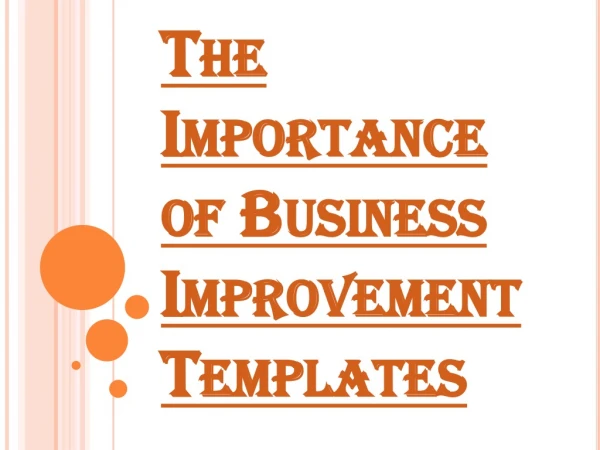 Some Essential Parts of Business Improvement Templates
