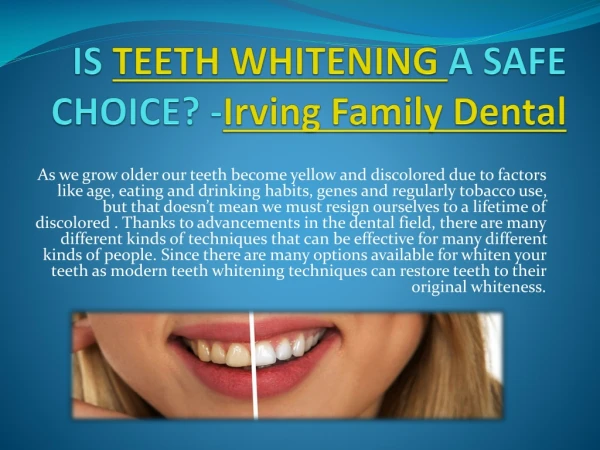 Is teeth whitening a safe choice? -Irving Family Dental