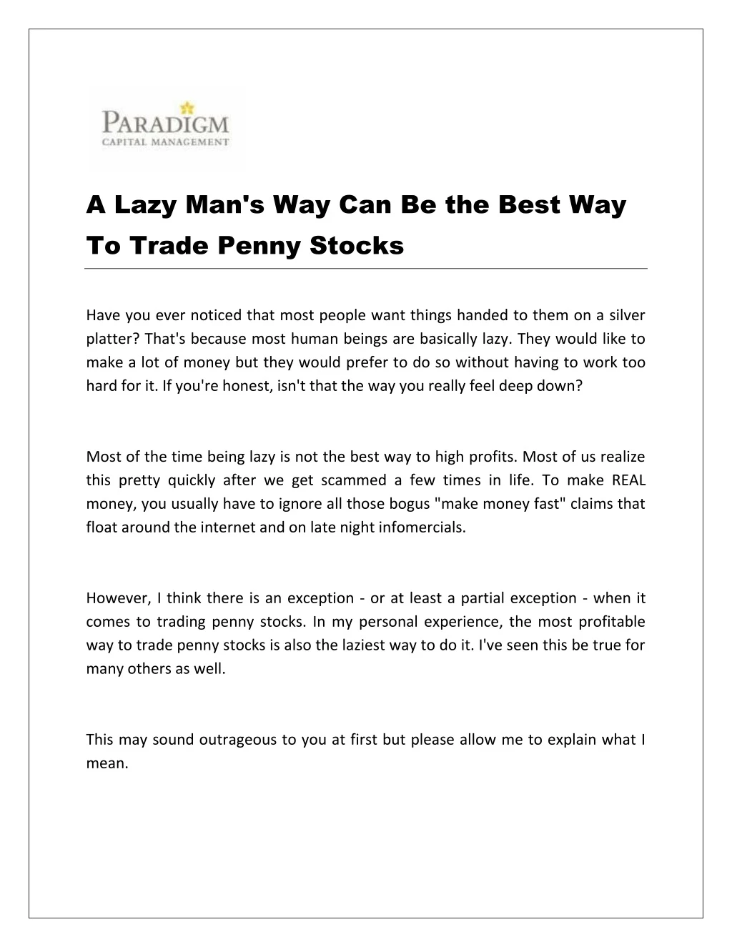 a lazy man s way can be the best way to trade