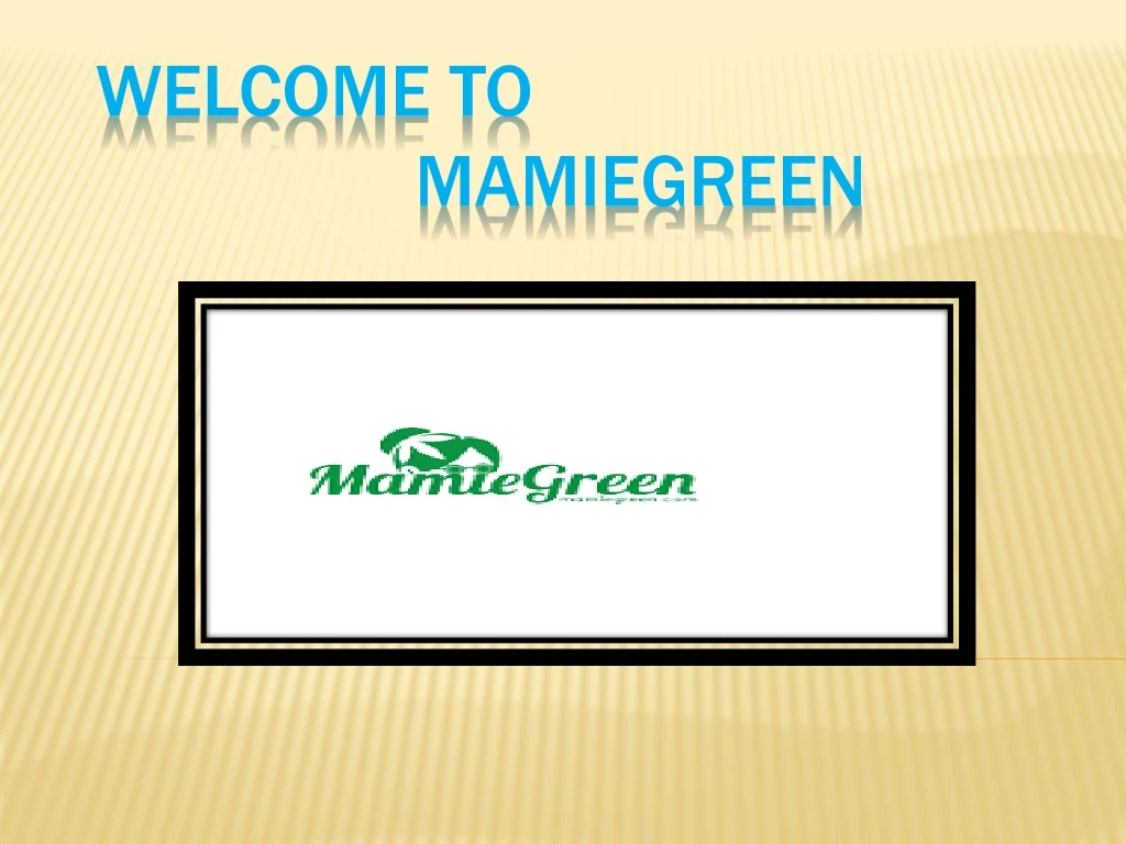 welcome to mamiegreen