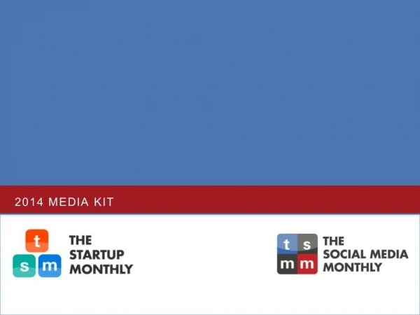Media Kit for The Social Media Monthly and The Startup Monthly Magazines