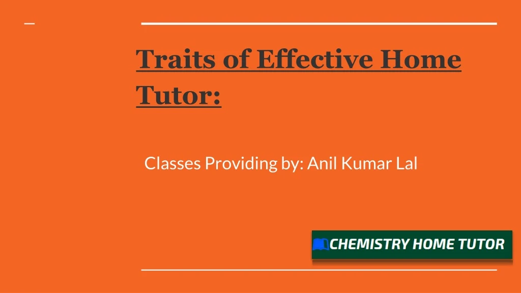 traits of effective home tutor