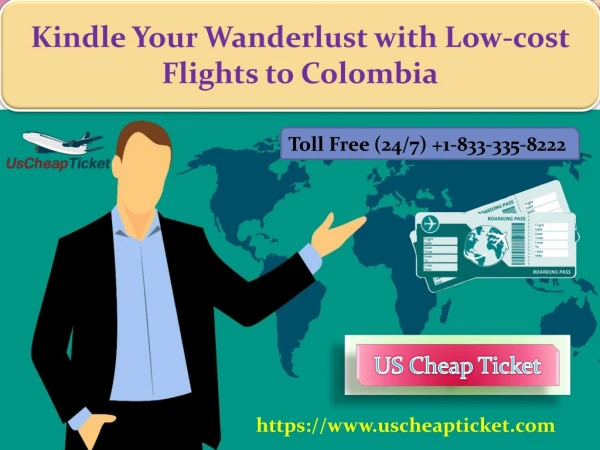 Kindle Your Wanderlust with Low-cost Flights to Colombia