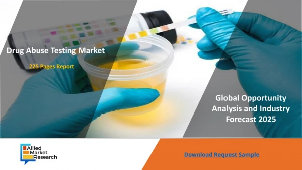 Drug Abuse Testing Market to Develop Rapidly by 2025