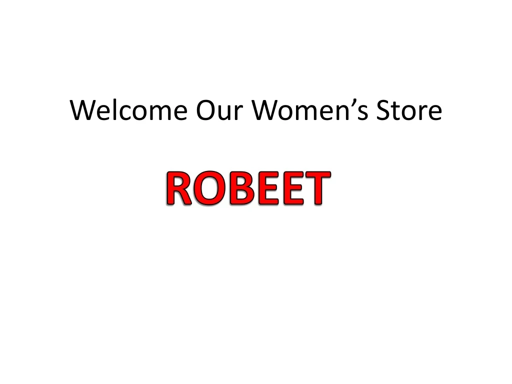 welcome our women s store