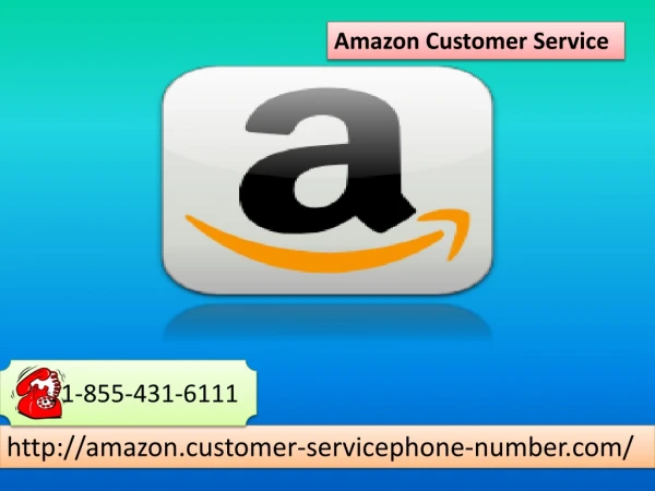 Amazon Online Support - Amazon Customer Service 1-855-431-6111