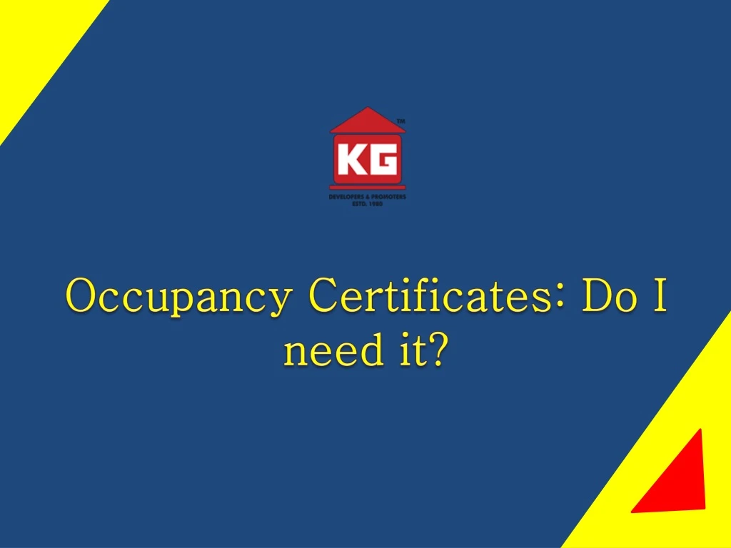 occupancy certificates do i need it