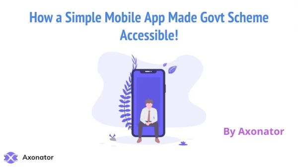 How a Simple Mobile App made govt scheme accessible!