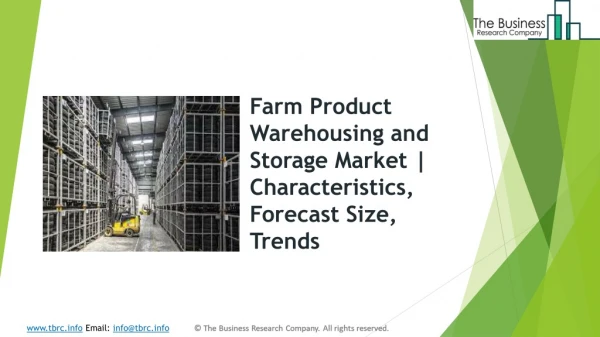 Global Farm Product Warehousing And Storage Market | Characteristics, Forecast Size, Trends