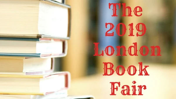 The 2019 London Book Fair