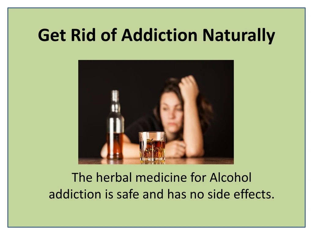 get rid of addiction naturally