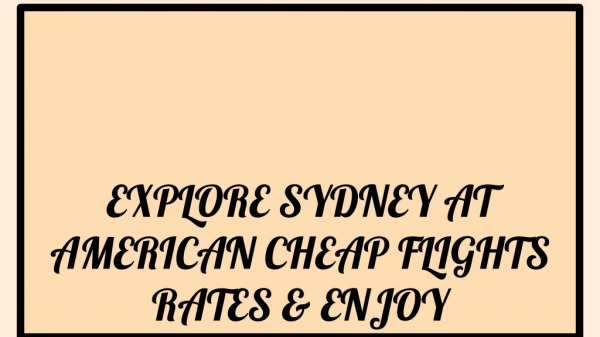 Explore Sydney Cheap Flights Rates at American Airlines Reservations