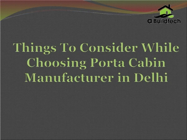 Porta Cabin Manufacturer In Delhi - A Build Tech