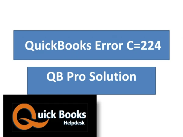 Easy fix QuickBooks Error C=224