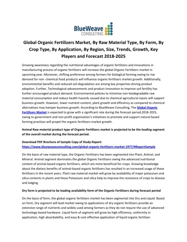 Dry form is projected to be leading availability form of the Organic Fertilizers during forecast period 2018-2025