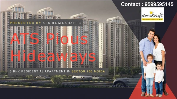 3 BHK Apartments in ATS Pious Hideaways sector 150 Noida