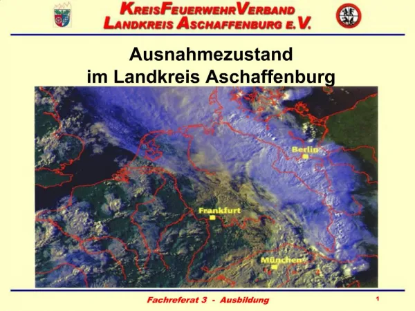 Ausnahmezustand im Landkreis Aschaffenburg