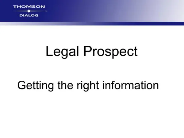 Legal Prospect Getting the right information