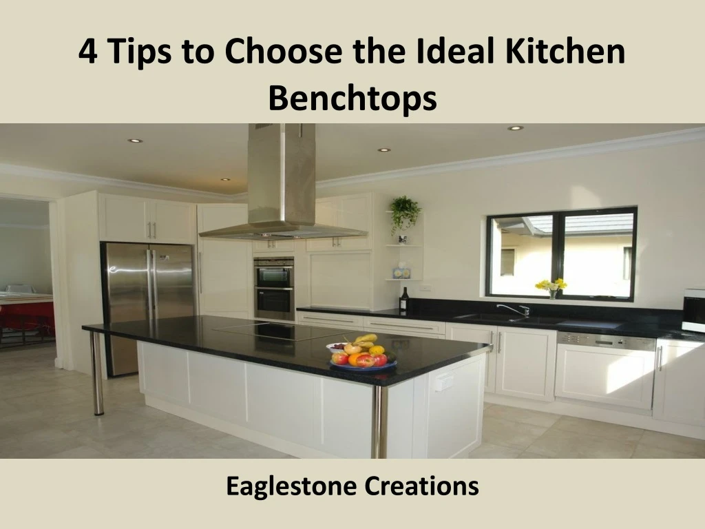 4 tips to choose the ideal kitchen benchtops