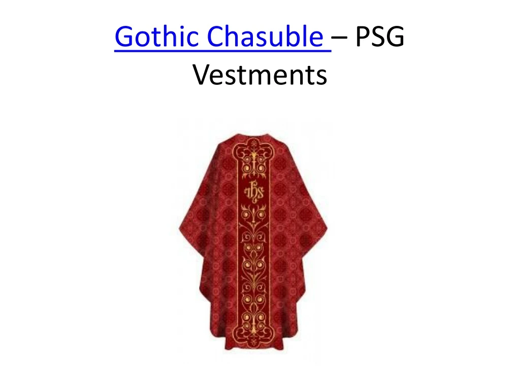 gothic chasuble psg vestments