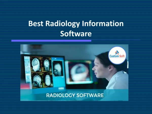 Customized Radiology Software by CustomSoft
