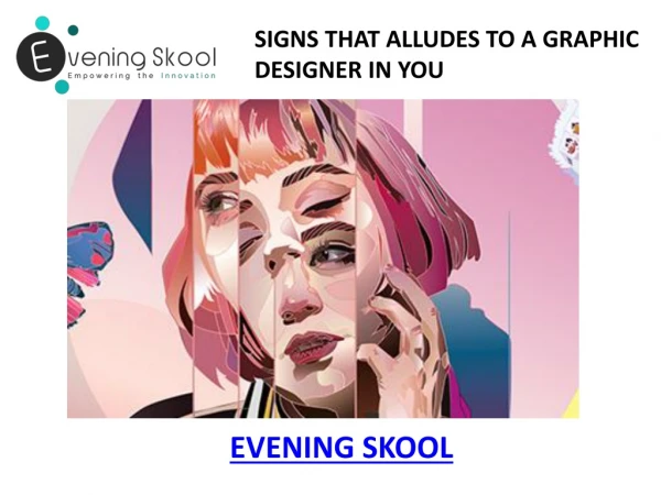 SIGNS THAT ALLUDES TO A GRAPHIC DESIGNER IN YOU