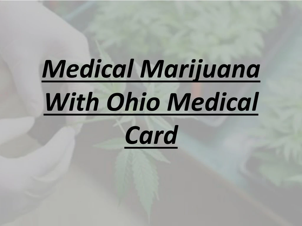 medical marijuana with ohio medical card