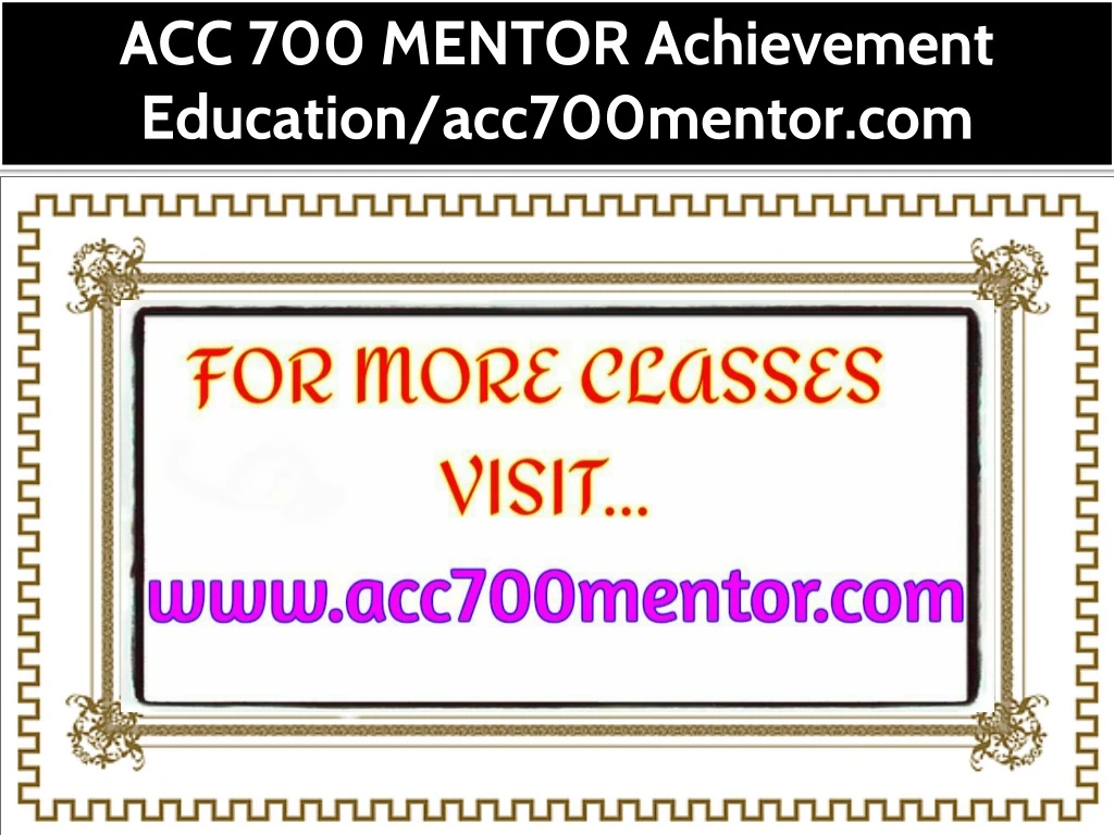 acc 700 mentor achievement education acc700mentor