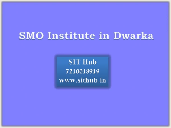 SMO Training in Uttam Nagar | SMO Institute in Dwarka | SIT Hub