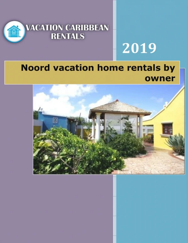 Noord vacation home rentals by owner