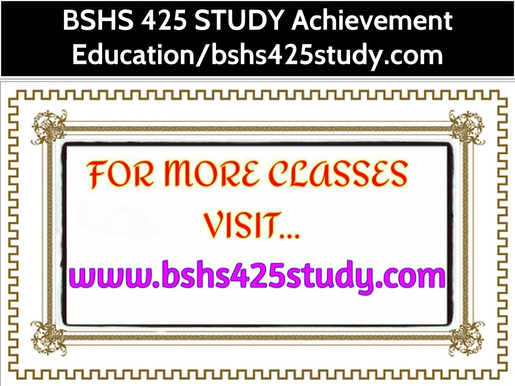 bshs 425 study achievement education bshs425study