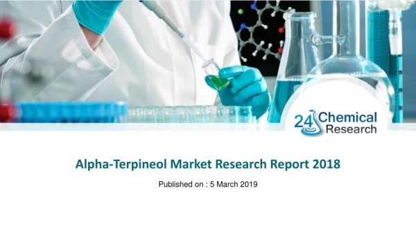 Alpha-Terpineol Market Research Report 2018