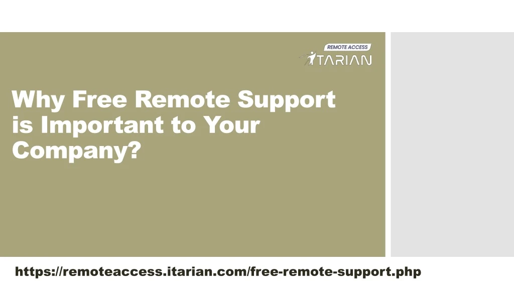 why free remote support is important to your company