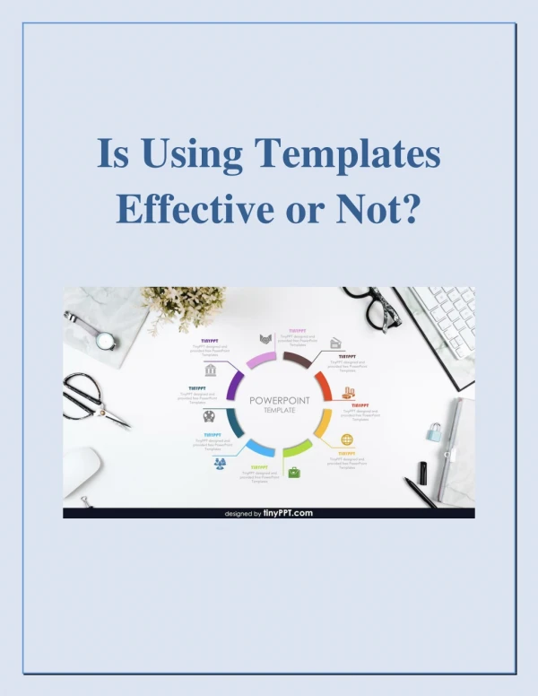 Is using templates effective or not?
