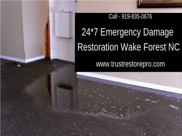 247 Emergency Damage Restoration Wake Forest NC