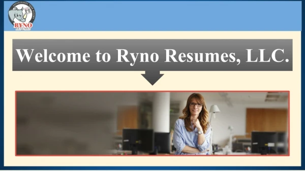 Certified Resume Writer Services | Ryno Resumes,LLC.