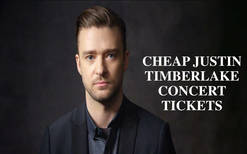 cheap justin timberlake concert tickets