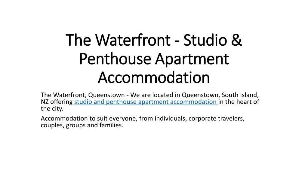 the waterfront s tudio penthouse apartment accommodation