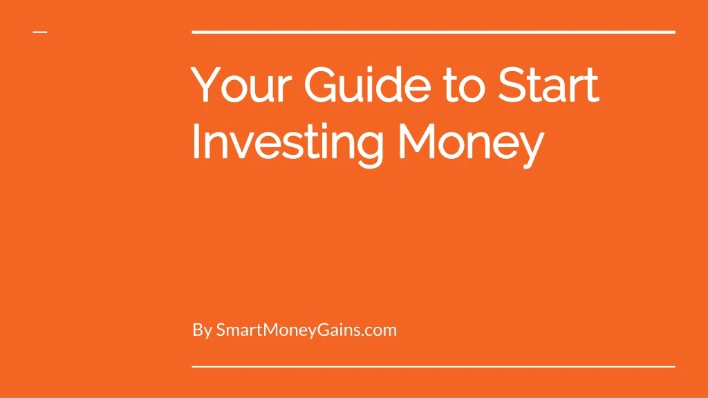 your guide to start investing money