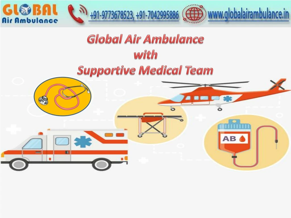 global air ambulance with supportive medical team