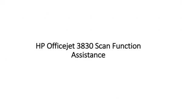 HP Officejet 3830 Printer Scan Function Guidance