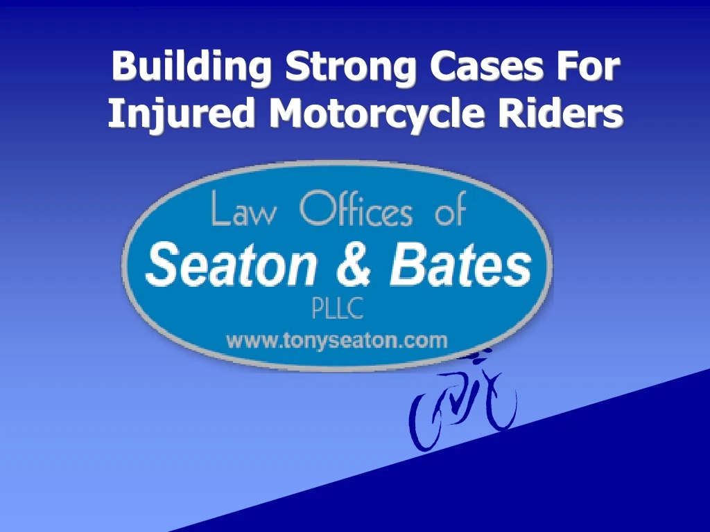 building strong cases for injured motorcycle
