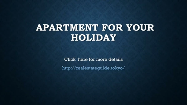 Apartment for Your Holiday